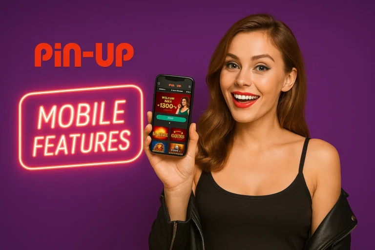 Pin up casino Mobile Features of Pin Up Casino