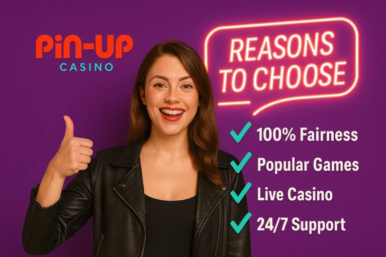 Reasons to Choose Pin Up casino